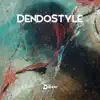 Mr Dendo - DendoStyle